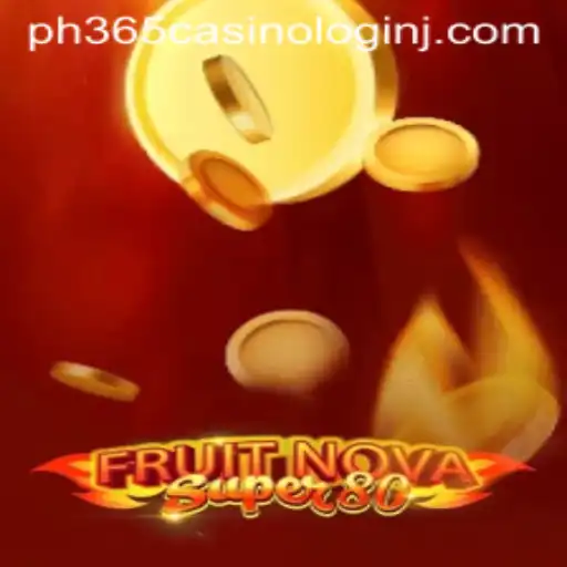Unveiling the Excitement of FruitNovaSuper80 and Navigating PH365 Casino Login
