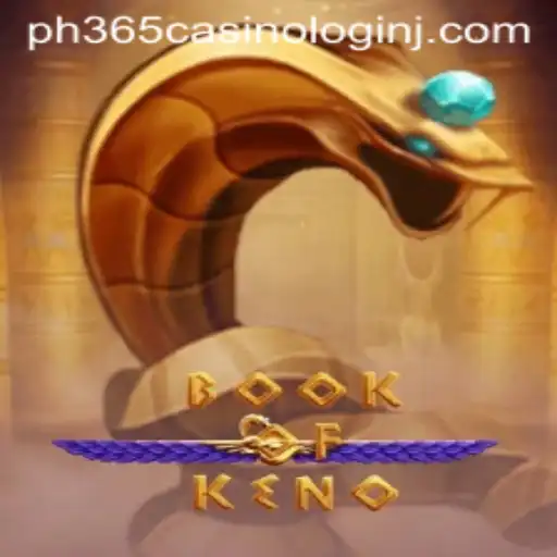 Exploring the Thrilling World of BookOfKeno at ph365 Casino