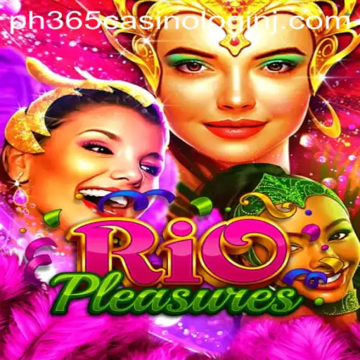 Exploring the Vibrant World of RioPleasures and the Ease of ph365 Casino Login