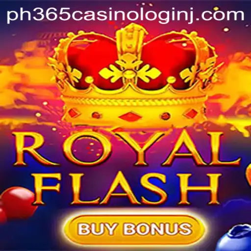 Discover the Excitement of RoyalFlashBuyBonus at PH365 Casino